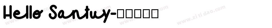 Hello Santuy字体转换